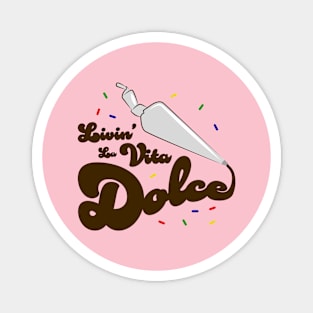 La Vita Dolce Magnet